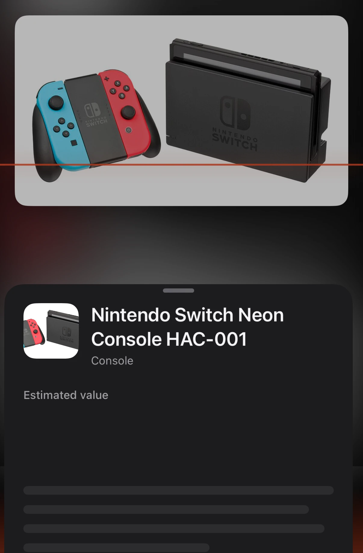 Mid-scan: an ember line sweeps across the photo of a games console. The sheet below already shows its name, Nintendo Switch Neon Console HAC-001, with grey bars where the rest will appear.